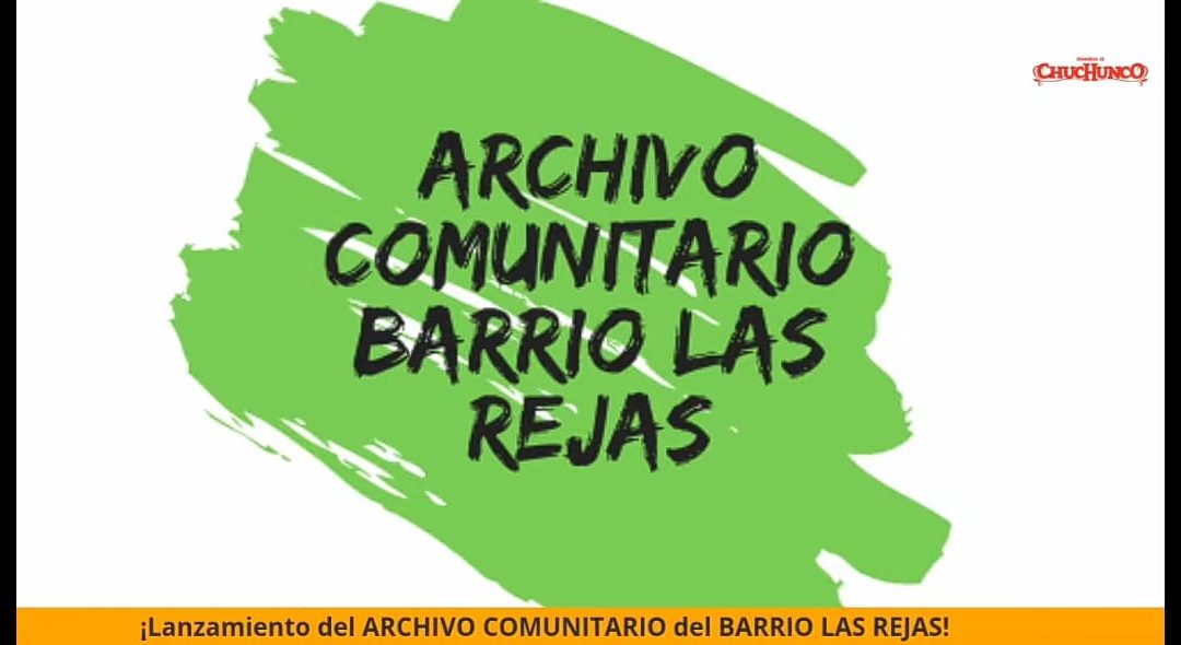 Lanzamiento del nuevo proyecto “Archivo comunitario Barrio Las Rejas”